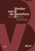 vender con b de beneficio-ana blanco martinez-9788416462902 vender con b de beneficio-ana blanco martinez-9788416462902