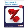 proces integral activitat comerc pack 2016 catala-9788416653102 proces integral activitat comerc pack 2016 catala-9788416653102