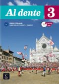 al dente 3 libro del alumno + cuaderno de ejercicios + cd + dvd b1-9788416943302 al dente 3 libro del alumno + cuaderno de ejercicios + cd + dvd b1-9788416943302