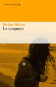 la uruguaya (ebook)-pedro mairal-9788417007102 la uruguaya (ebook)-pedro mairal-9788417007102