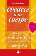 obedece a tu cuerpo, amate! (ebook)-lise bourbeau-9788417030902 obedece a tu cuerpo, amate! (ebook)-lise bourbeau-9788417030902