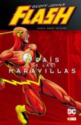 flash de geoff johns: el país de las maravillas-geoff johns-9788417063702 flash de geoff johns: el país de las maravillas-geoff johns-9788417063702