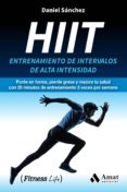hiit: entrenamiento de intervalos de alta intensidad-daniel sanchez saez-9788417208202 hiit: entrenamiento de intervalos de alta intensidad-daniel sanchez saez-9788417208202