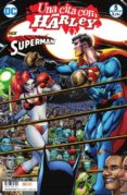 una cita con harley núm. 05 (de 6): superman-amanda conner-jimmy palmiotti-9788417316402 una cita con harley núm. 05 (de 6): superman-amanda conner-jimmy palmiotti-9788417316402