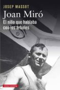 joan miro. el niño que hablaba con los arboles (ebook)-9788417355302 joan miro. el niño que hablaba con los arboles (ebook)-9788417355302