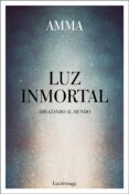 luz inmortal: abrazando el mundo-9788417371302 luz inmortal: abrazando el mundo-9788417371302