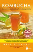 kombucha. los secretos de esta bebida fermentada probiotica. propiedades depurativas, antioxidantes, energéticas y reconstituyentes (ebook)-neil stevens-carla nieto-9788417399702 kombucha. los secretos de esta bebida fermentada probiotica. propiedades depurativas, antioxidantes, energéticas y reconstituyentes (ebook)-neil stevens-carla nieto-9788417399702