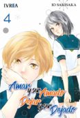 amar y ser amado, dejar y ser dejado nº 4-io sakisaka-9788417490102 amar y ser amado, dejar y ser dejado nº 4-io sakisaka-9788417490102