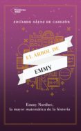 Los mejores libros electrónicos descargados EL ÁRBOL DE EMMY  en español 9788417886202 de EDUARDO SÁENZ DE CABEZÓN