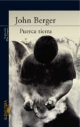 puerca tierra (de sus fatigas 1) (ebook)-john berger-9788420499802 puerca tierra (de sus fatigas 1) (ebook)-john berger-9788420499802