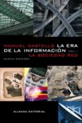 la era de la informacion (vol.1): economia, sociedad y cultura. la sociedad red-manuel castells-9788420677002 la era de la informacion (vol.1): economia, sociedad y cultura. la sociedad red-manuel castells-9788420677002