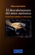 el descubrimiento del amor autentico-alfonso lopez quintas-9788422015802 el descubrimiento del amor autentico-alfonso lopez quintas-9788422015802