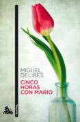 cinco horas con mario-miguel delibes-9788423342402 cinco horas con mario-miguel delibes-9788423342402