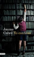 yo confieso (ebook)-jaume cabre-9788423345502 yo confieso (ebook)-jaume cabre-9788423345502