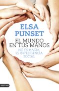 el mundo en tus manos-elsa punset-9788423347902 el mundo en tus manos-elsa punset-9788423347902