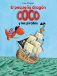 6.el pequeño dragon coco y los piratas-ingo siegner-9788424636302 6.el pequeño dragon coco y los piratas-ingo siegner-9788424636302