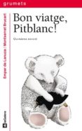 bon viatge, pitblanc-empar de lanuza-9788424681302 bon viatge, pitblanc-empar de lanuza-9788424681302
