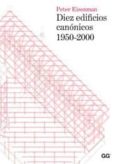diez edificios canonicos 1950-2000-peter eisenmann-9788425224102 diez edificios canonicos 1950-2000-peter eisenmann-9788425224102