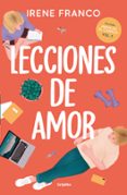 Descargar libros gratis epub LECCIONES DE AMOR (AMOR EN EL CAMPUS 3)
				EBOOK (Spanish Edition) 9788425366819 RTF FB2 ePub de IRENE FRANCO