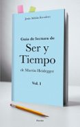 guía de lectura de ser y tiempo de martin heidegger. vol. i-jesus adrian escudero-9788425434402 guía de lectura de ser y tiempo de martin heidegger. vol. i-jesus adrian escudero-9788425434402