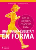 los 50 mejores consejos para una figura esbelta y en forma-elisabeth lange-elmar trunz-carlis-9788425520402 los 50 mejores consejos para una figura esbelta y en forma-elisabeth lange-elmar trunz-carlis-9788425520402