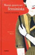 mamá, quiero ser feminista (ebook)-carmen g. de la cueva-9788426403902 mamá, quiero ser feminista (ebook)-carmen g. de la cueva-9788426403902