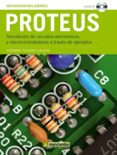 proteus (incluye cd-rom): simulacion de circuitos electronicos y microcontroladores a traves de ejemplos-german tojeiro calaza-9788426715302 proteus (incluye cd-rom): simulacion de circuitos electronicos y microcontroladores a traves de ejemplos-german tojeiro calaza-9788426715302