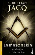 la masoneria: historia e iniciacion-christian jacq-9788427032002 la masoneria: historia e iniciacion-christian jacq-9788427032002