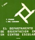 el departamento de orientacion en un centro escolar (5ª ed.)-teresa iturbe-isabel del carmen-9788427701502 el departamento de orientacion en un centro escolar (5ª ed.)-teresa iturbe-isabel del carmen-9788427701502