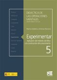 didactica de las operaciones mentales: experimentar: aplicacion d el metodo cientifico a la construccion del conocimiento 5-9788427718302 didactica de las operaciones mentales: experimentar: aplicacion d el metodo cientifico a la construccion del conocimiento 5-9788427718302