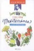cocina mediterranea-alain ducasse-9788428211802 cocina mediterranea-alain ducasse-9788428211802