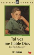 tal vez me hable dios-manuel leoneti-9788428802802 tal vez me hable dios-manuel leoneti-9788428802802