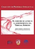 el derecho de autor en la jurisprudencia del tribunal supremo-jorge ortega domenech-9788429017502 el derecho de autor en la jurisprudencia del tribunal supremo-jorge ortega domenech-9788429017502