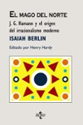 el mago del norte: j. g. hamann y el origen del irracionalismo mo derno-isaiah berlin-9788430947102 el mago del norte: j. g. hamann y el origen del irracionalismo mo derno-isaiah berlin-9788430947102
