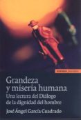 grandeza y miseria humana-jose angel garcia cuadrado-9788431329402 grandeza y miseria humana jose angel garcia cuadrado 9788431329402