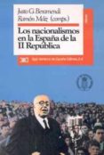 los nacionalismos en la españa de la ii republica-ramon maiz-justo g beramendi-9788432307102 los nacionalismos en la españa de la ii republica-ramon maiz-justo g beramendi-9788432307102