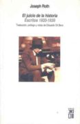 el juicio de la historia: escritos 1920-1939-eduardo gil bera-joseph roth-9788432311802 el juicio de la historia: escritos 1920-1939-eduardo gil bera-joseph roth-9788432311802