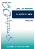el guion de vida-jose luis martorell-9788433015402 el guion de vida-jose luis martorell-9788433015402