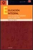 educacion integral: una educacion holistica para el siglo xxi (vo l. ii)-rafael yus ramos-9788433016102 educacion integral: una educacion holistica para el siglo xxi (vo l. ii)-rafael yus ramos-9788433016102