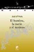 el hombre, la razon y el instinto-9788433017802 el hombre, la razon y el instinto-9788433017802