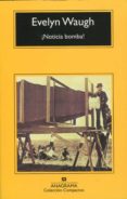 noticia bomba (3ª ed.)-evelyn waugh-9788433920102 noticia bomba (3ª ed.)-evelyn waugh-9788433920102