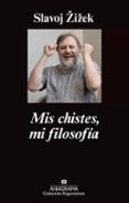 mis chistes, mi filosofía-slavoj zizek-9788433963802 mis chistes, mi filosofía-slavoj zizek-9788433963802