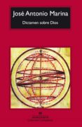 dictamen sobre dios (3ª ed.)-jose antonio marina-9788433967602 dictamen sobre dios (3ª ed.)-jose antonio marina-9788433967602