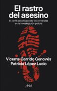 el rastro del asesino-vicente garrido-patricia lopez-9788434469402 el rastro del asesino-vicente garrido-patricia lopez-9788434469402
