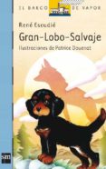 gran lobo salvaje (7ª ed.)-rene escudie-9788434809802 gran lobo salvaje (7ª ed.)-rene escudie-9788434809802