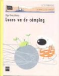 lucas va de camping-olga perez alonso-9788434868502 lucas va de camping-olga perez alonso-9788434868502