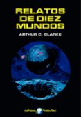 relatos de diez mundos-arthur c. clarke-9788435021302 relatos de diez mundos-arthur c. clarke-9788435021302