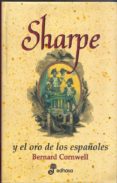 sharpe y el oro de los españoles-bernard cornwell-9788435035002 sharpe y el oro de los españoles-bernard cornwell-9788435035002