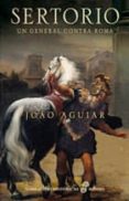 sertorio: un general contra roma-joao aguiar-9788435061902 sertorio: un general contra roma-joao aguiar-9788435061902