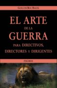 el arte de la guerra para directivos, directores y dirigentes-guillem bou bauza-9788436818802 el arte de la guerra para directivos, directores y dirigentes-guillem bou bauza-9788436818802